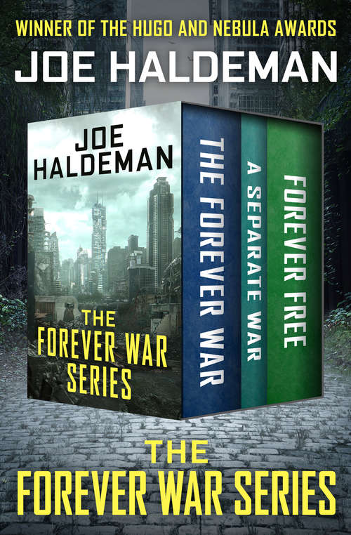 The Forever War Series: The Forever War, A Separate War, and Forever Free (The Forever War Series)