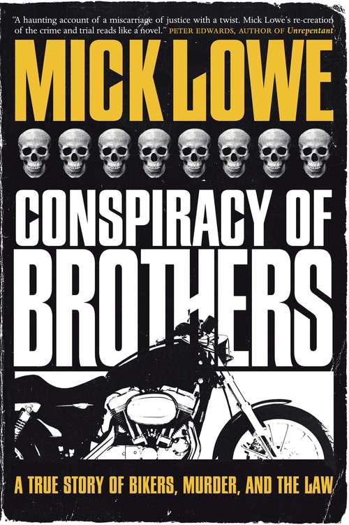 Conspiracy of Brothers: A True Story of Bikers, Murder and the Law