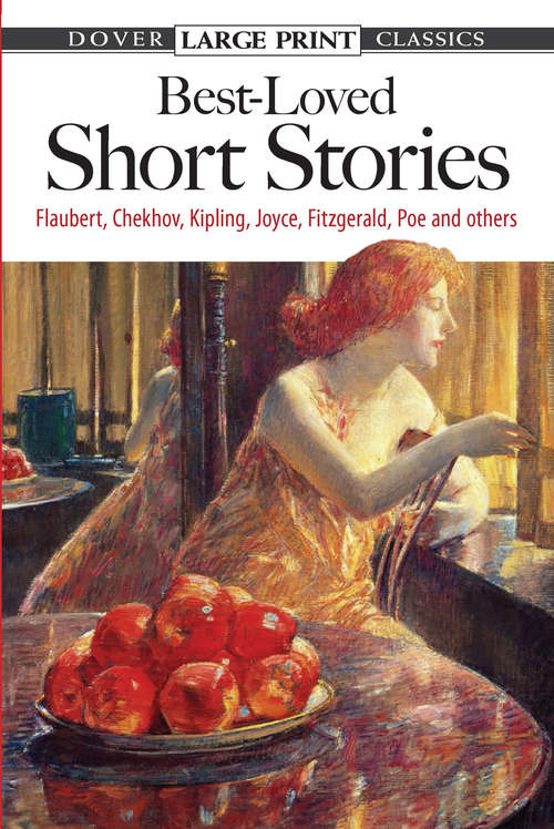 Book cover of Best-Loved Short Stories: Flaubert, Chekhov, Kipling, Joyce, Fitzgerald, Poe and Others