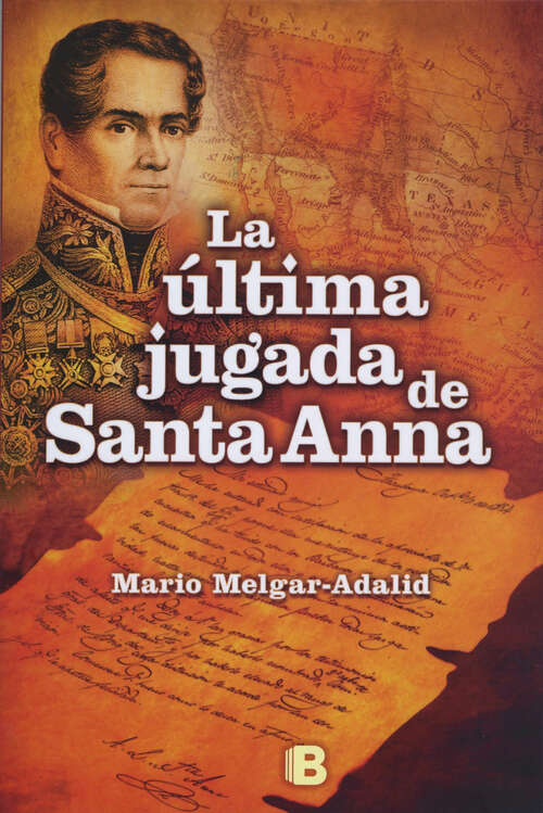 Book cover of La última jugada de Santa Anna