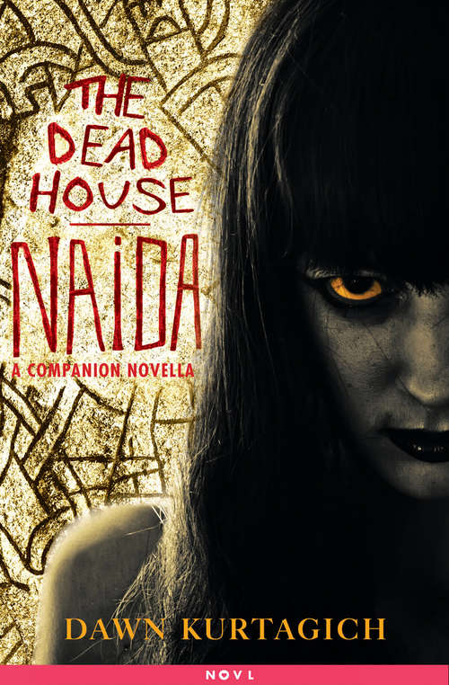 Book cover of The Dead House: Naida: A Companion Novella