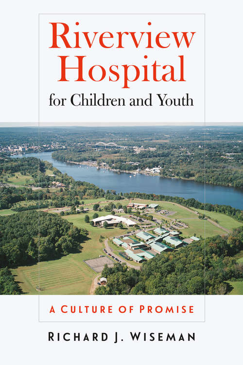 Book cover of Riverview Hospital for Children and Youth