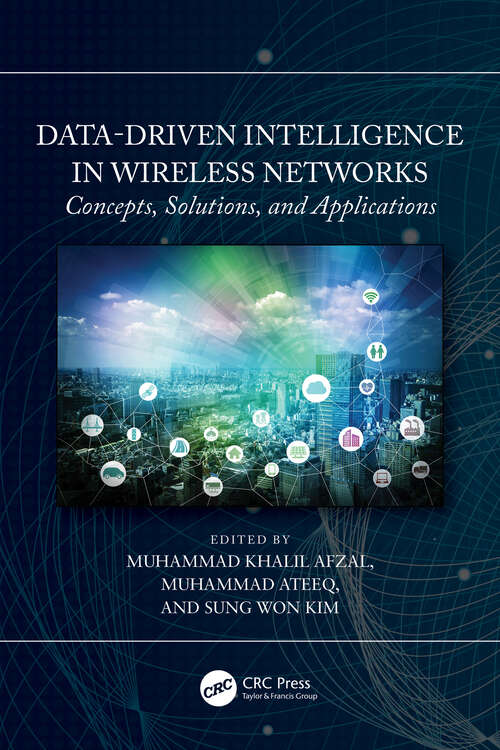 Book cover of Data-Driven Intelligence in Wireless Networks: Concepts, Solutions, and Applications