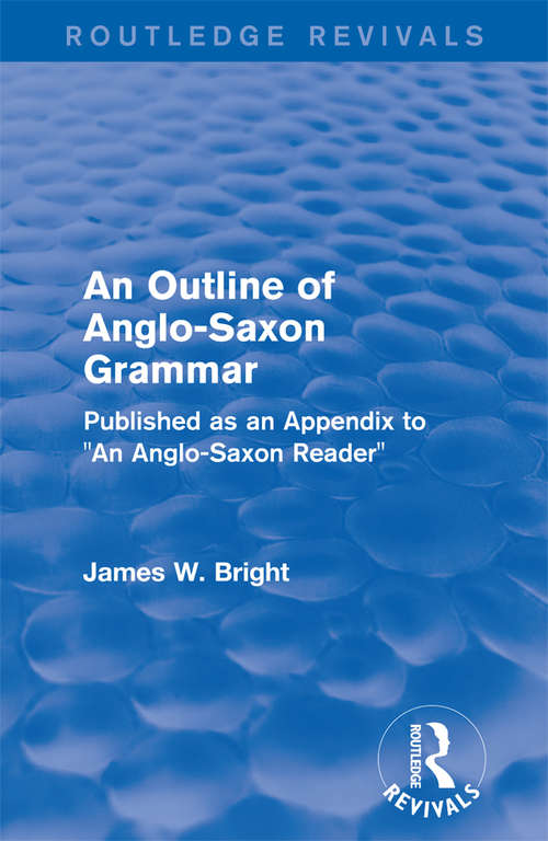 Book cover of Routledge Revivals (1936): Published as an Appendix to "An Anglo-Saxon Reader"
