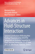 Advances in Fluid-Structure Interaction: Updated contributions reflecting new findings presented at the ERCOFTAC Symposium on Unsteady Separation in Fluid-Structure Interaction, 17-21 June 2013, St John Resort, Mykonos, Greece (Notes on Numerical Fluid Mechanics and Multidisciplinary Design #133)