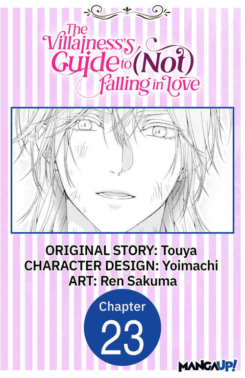 Book cover of The Villainess's Guide to (Not) Falling in Love #023 (The Villainess's Guide to (Not) Falling in Love CHAPTER SERIALS)
