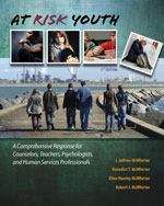 Book cover of At Risk Youth: A Comprehensive Response for Counselors, Teachers, Psychologists, and Human Service Professionals (Fifth Edition)