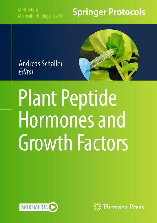 Book cover of Plant Peptide Hormones and Growth Factors (1st ed. 2024) (Methods in Molecular Biology #2731)
