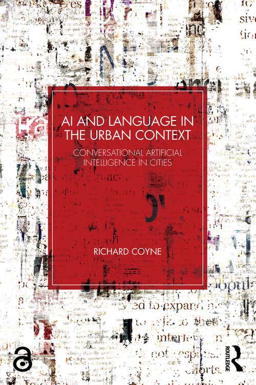 Book cover of AI and Language in the Urban Context: Conversational Artificial Intelligence in Cities (1)