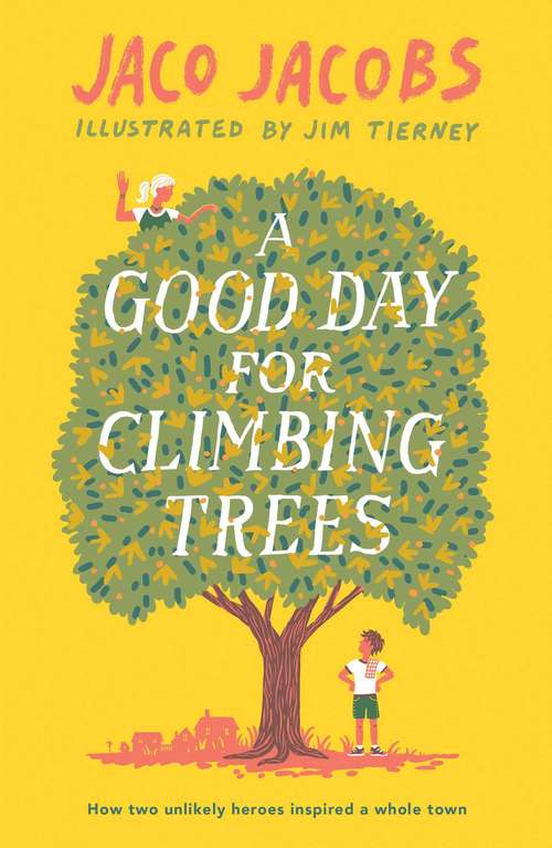Book cover of A Good Day for Climbing Trees
