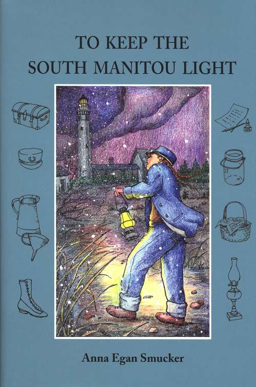 Book cover of To Keep the South Manitou Light