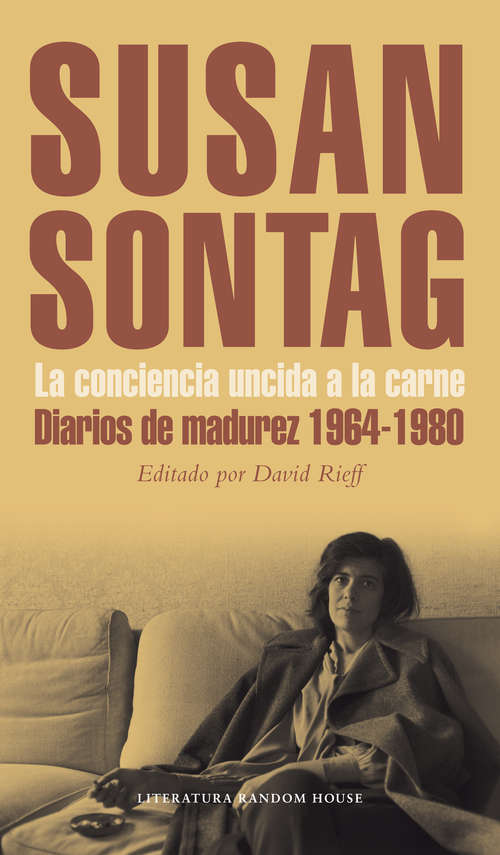 Book cover of La conciencia uncida a la carne: Diarios de madurez 1964-1980
