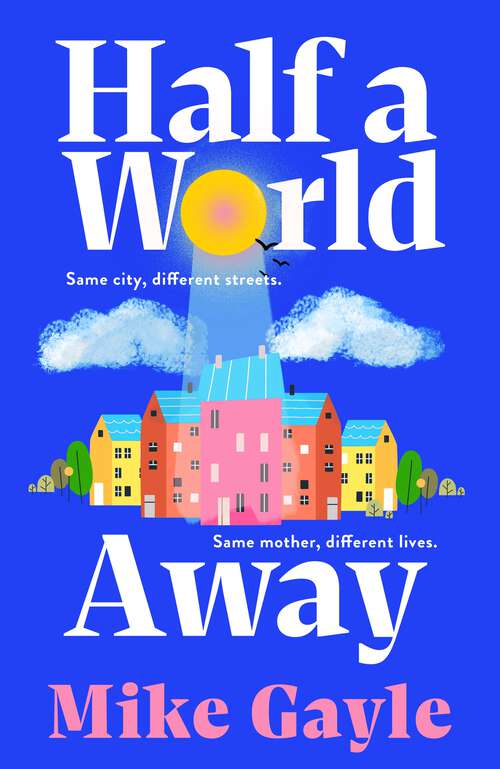 Book cover of Half a World Away: The heart-warming, heart-breaking Richard and Judy Book Club selection
