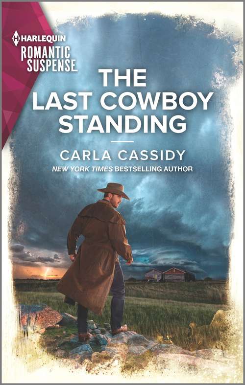 Book cover of The Last Cowboy Standing (Original) (Cowboys of Holiday Ranch #14)