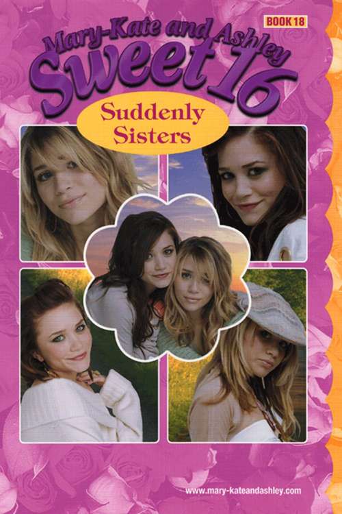 Suddenly Sisters (Mary Kate and Ashley, Sweet #16)