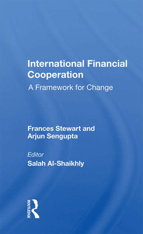 Book cover of International Financial Cooperation: A Framework For Change