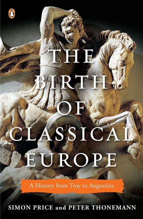 Book cover of The Birth of Classical Europe