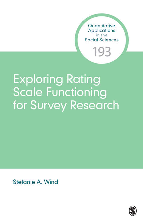Exploring Rating Scale Functioning for Survey Research (Quantitative Applications in the Social Sciences)