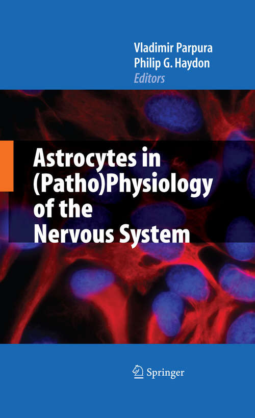Book cover of Astrocytes in (Patho)Physiology of the Nervous System