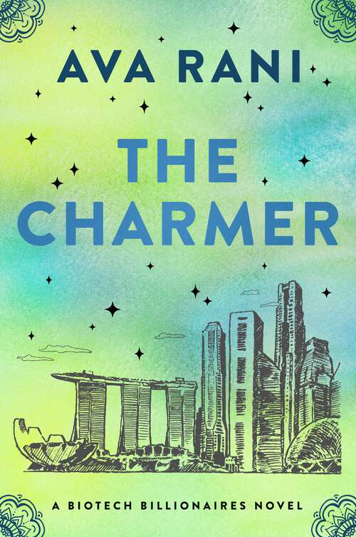 Book cover of The Charmer: A Biotech Billionaires Novel (Biotech Billionaires #3)
