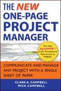The New One-Page Project Manager: Communicate and Manage Any Project With A Single Sheet of Paper