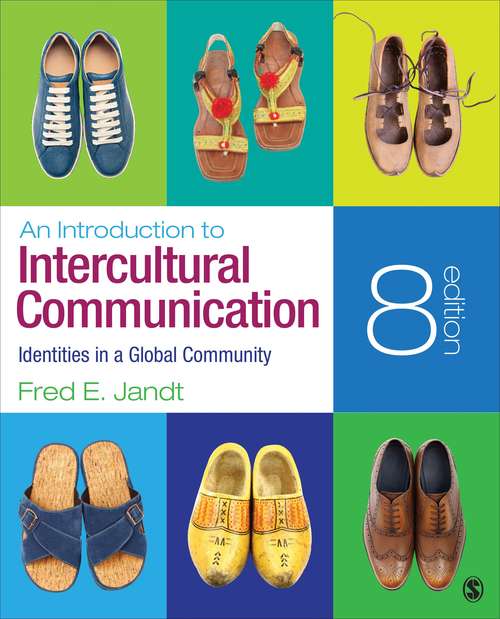An Introduction to Intercultural Communication: Identities in a Global Community (Eighth Edition)
