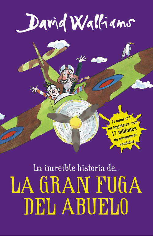Book cover of La increíble historia de... La gran fuga del abuelo