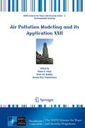 Air Pollution Modeling and its Application XXII (NATO Science for Peace and Security Series C: Environmental Security)