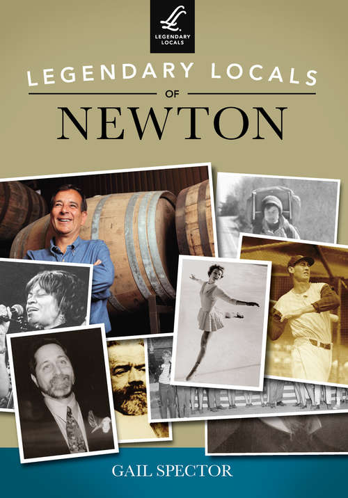 Book cover of Legendary Locals of Newton
