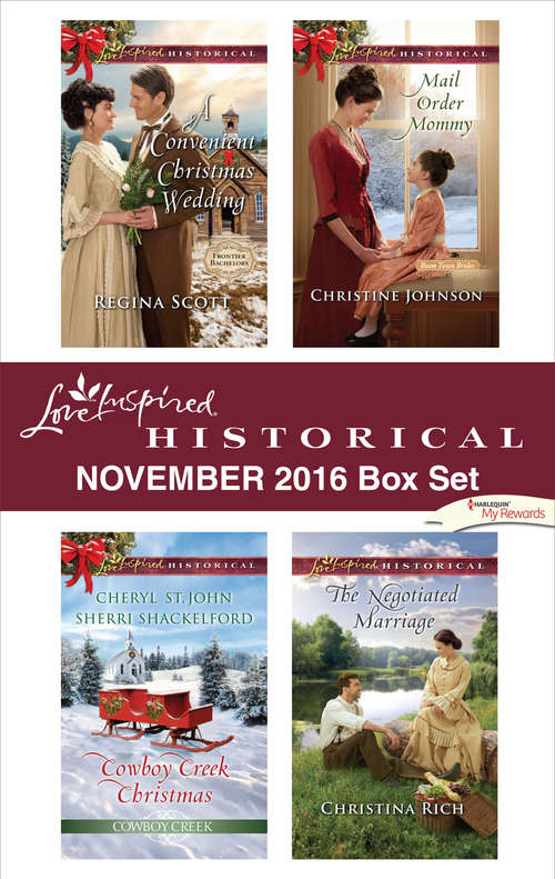 Harlequin Love Inspired Historical November 2016 Box Set: A Convenient Christmas Wedding\Cowboy Creek Christmas\Mail Order Mommy\The Negotiated Marriage