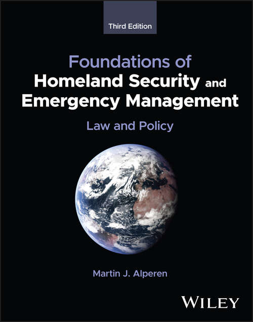 Book cover of Foundations of Homeland Security and Emergency Management: Law and Policy (3)