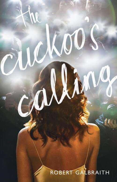 Book cover of The Cuckoo's Calling: Cormoran Strike Book 1 (A Cormoran Strike Novel #1)