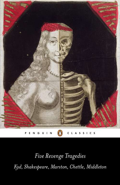 Book cover of Five Revenge Tragedies: The Spanish Tragedy, Hamlet, Antonio's Revenge, The Tragedy of Hoffman, The Revenger's Tragedy