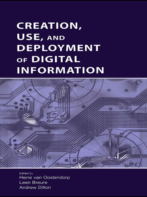 Creation, Use, and Deployment of Digital Information