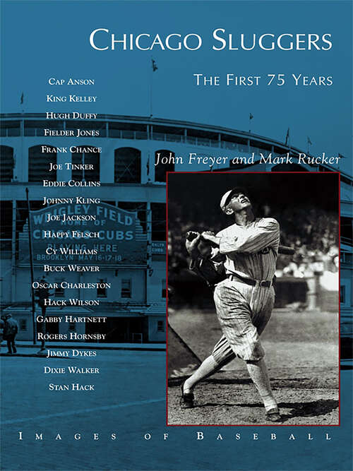 Book cover of Chicago Sluggers: The First 75 Years