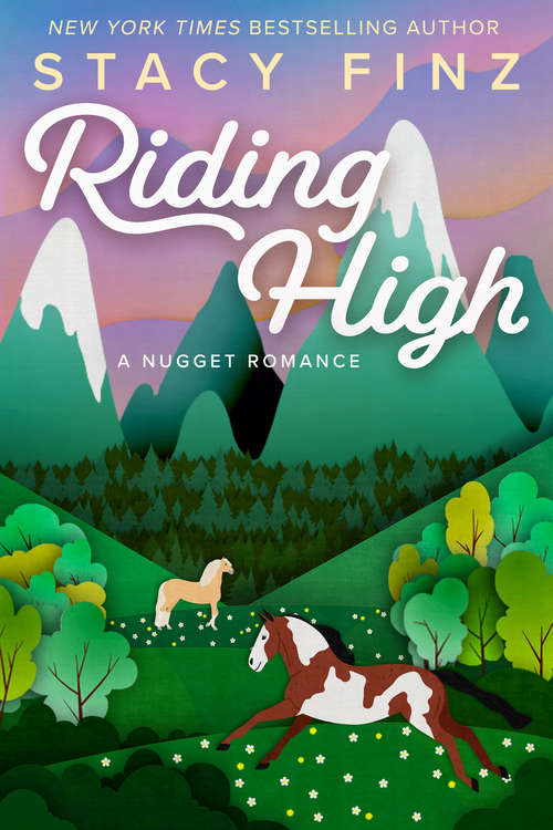 Riding High (A Nugget Romance #8)
