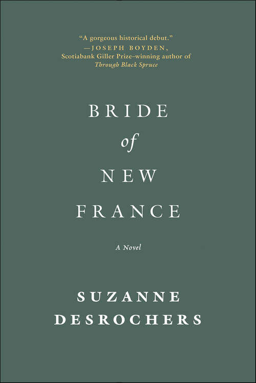 Book cover of Bride of New France: A Novel