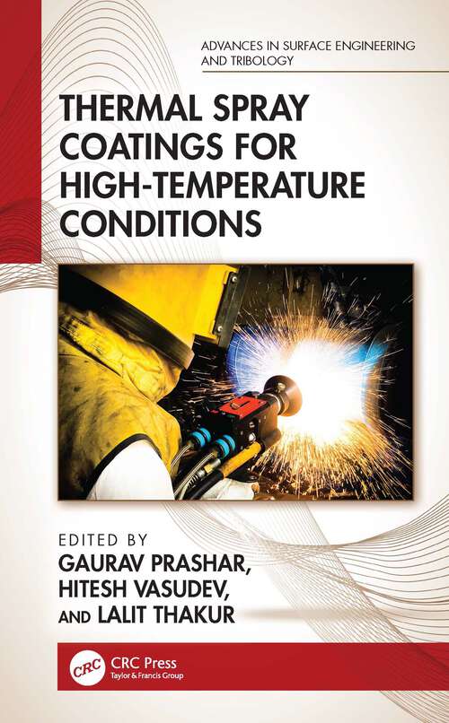 Book cover of Thermal Spray Coatings for High-Temperature Conditions (1) (Advances in Surface Engineering and Tribology)