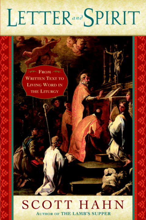 Book cover of Letter and Spirit: From Written Text to Living Word in the Liturgy