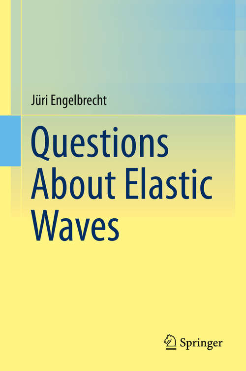 Book cover of Questions About Elastic Waves