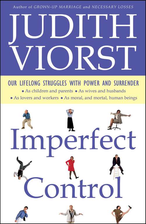 Book cover of Imperfect Control: Our Lifelong Struggles With Power and Surrender