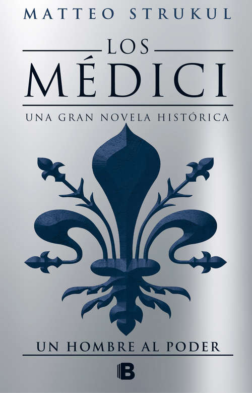 Book cover of Un hombre al poder (Los Médici #2)