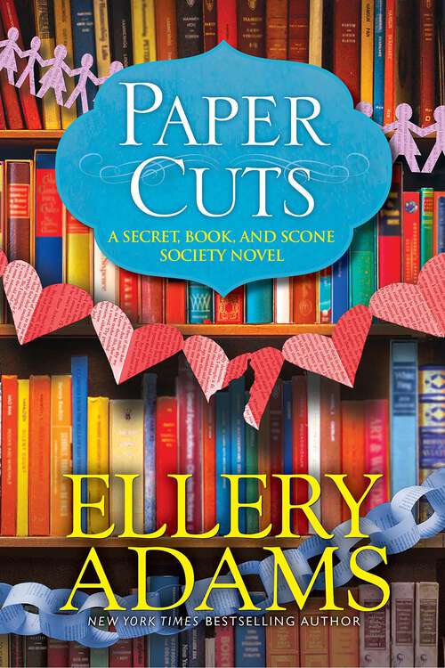 Book cover of Paper Cuts: An Enchanting Cozy Mystery (A Secret, Book, and Scone Society Novel #6)
