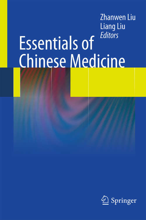 Essentials of Chinese Medicine, Volume 1