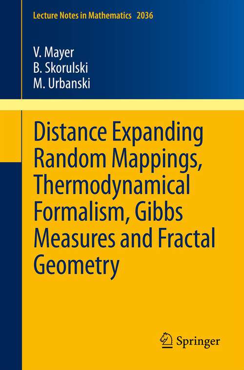 Book cover of Distance Expanding Random Mappings, Thermodynamical Formalism, Gibbs Measures and Fractal Geometry