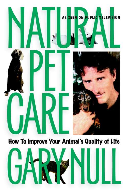 Natural Pet Care: How to Improve Your Animal's Quality of Life