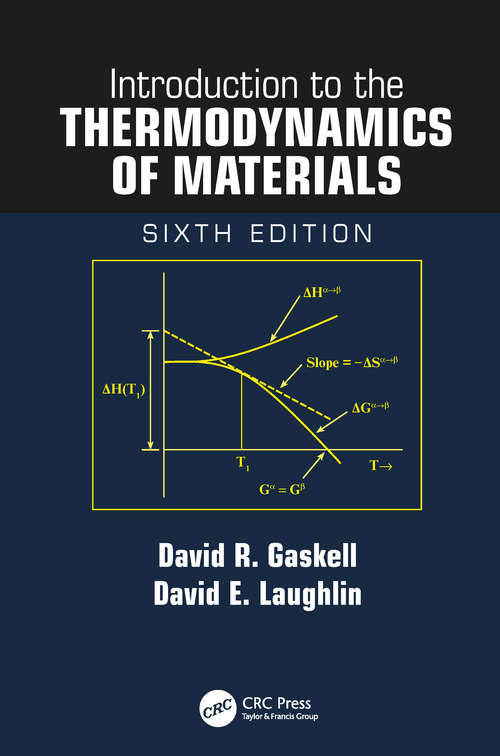 Introduction to the Thermodynamics of Materials (6th Edition)