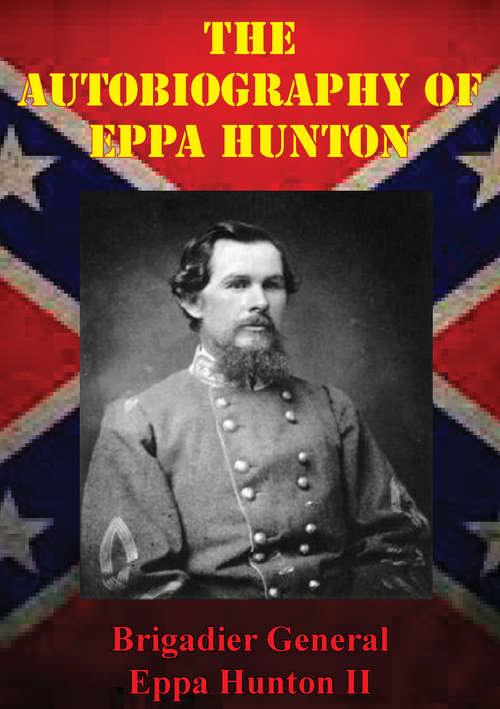 Book cover of The Autobiography Of Eppa Hunton
