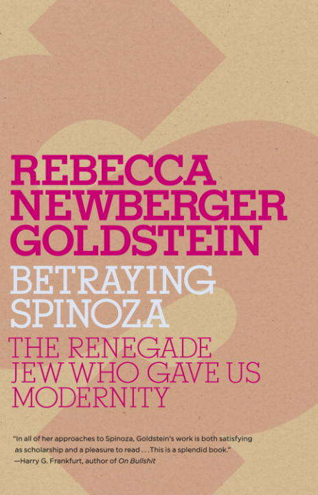 Book cover of Betraying Spinoza: The Renegade Jew Who Gave Us Modernity