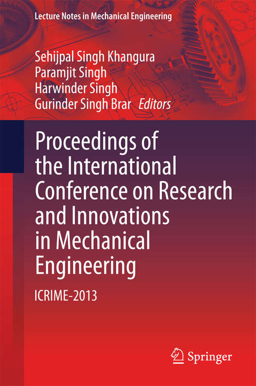 Proceedings of the International Conference on Research and Innovations in Mechanical Engineering